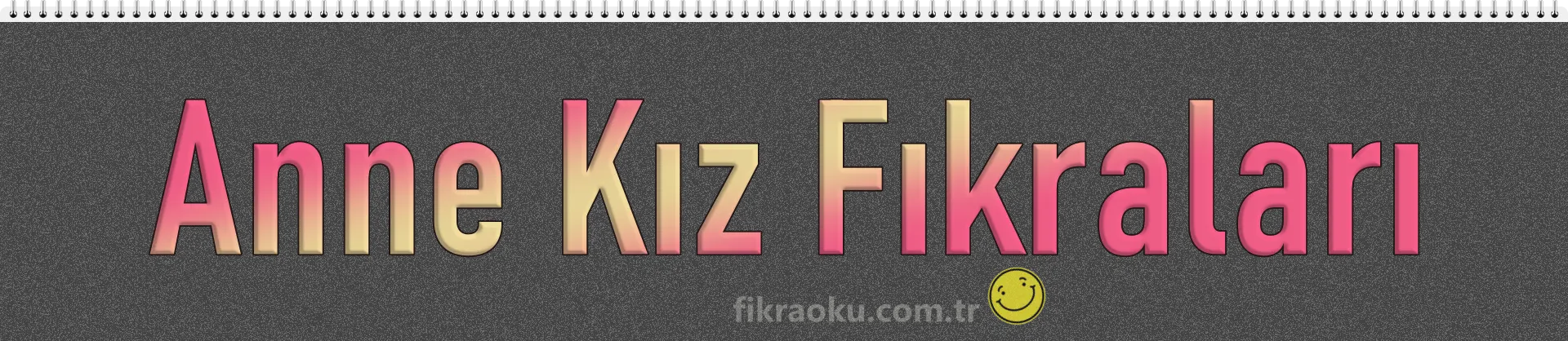 Anne Kız Fıkraları