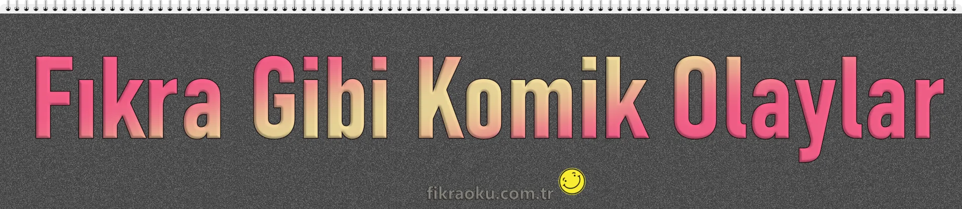 Fıkra Gibi Komik Olaylar