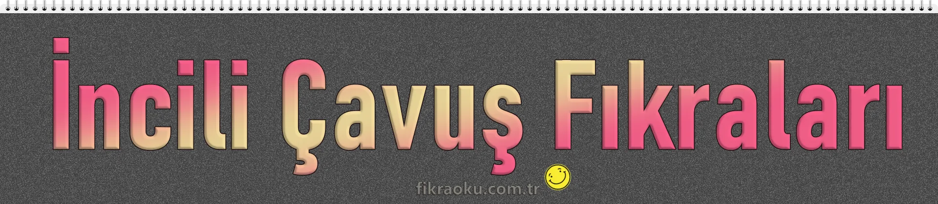 İncili Çavuş Fıkraları